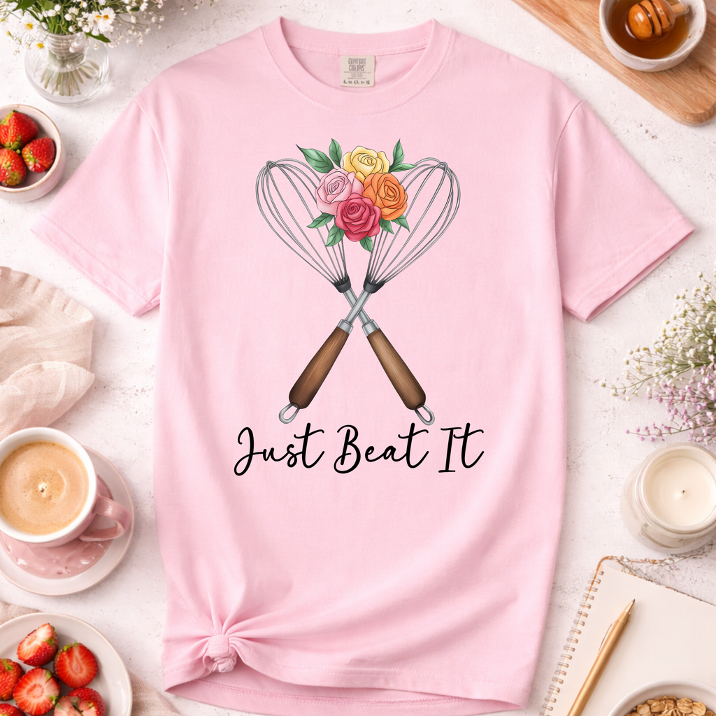 Just Beat It Baking Whisk T-Shirt — Funny Baking Humor Tee