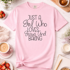 Just a Girl Who Loves Jesus and Baking T-Shirt
