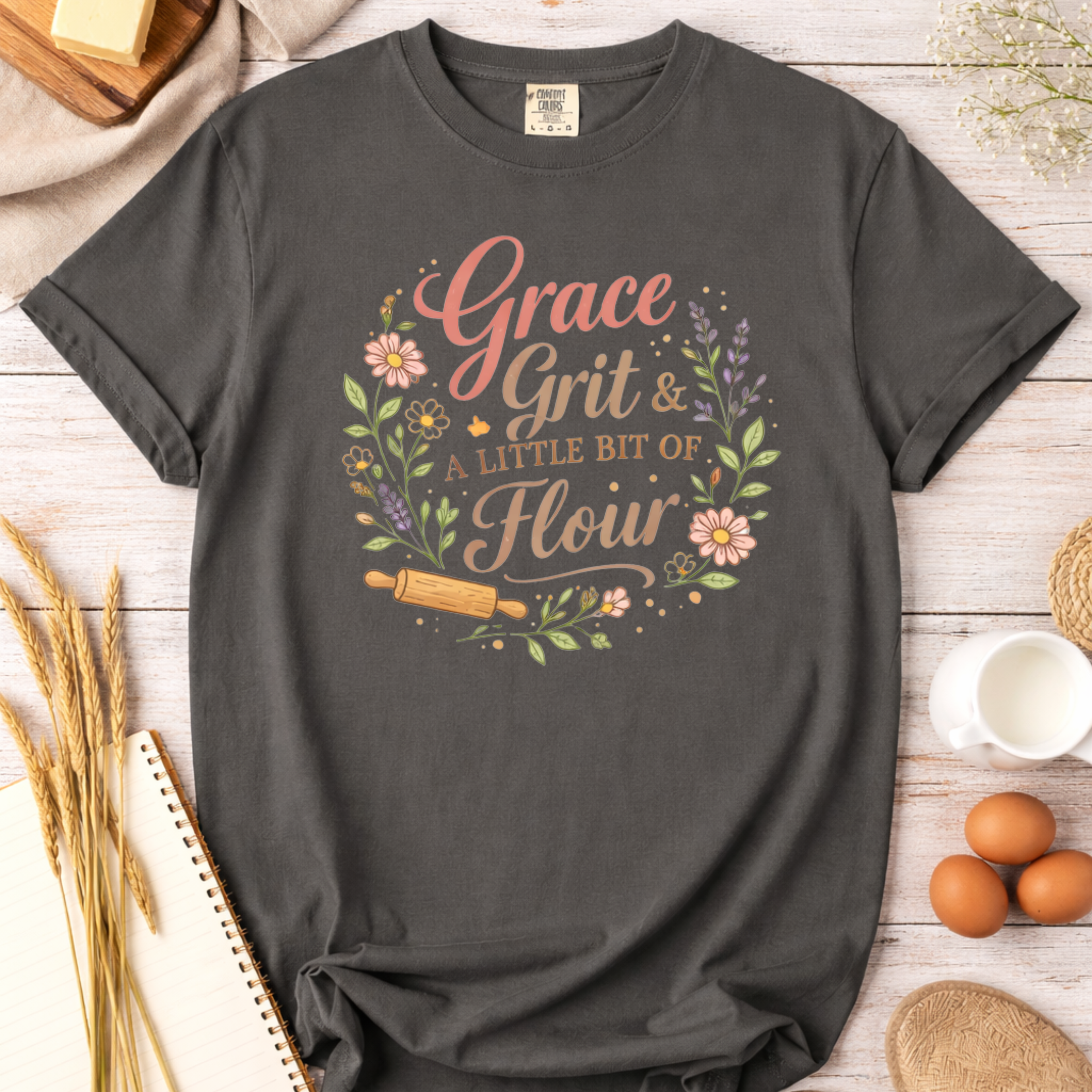 Grace, Grit, and a Little Bit of Flour Christian Baking T- shirt