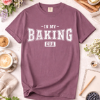 In My Baking Era T-Shirt — Funny Baker Shirt for Home Bakers & Baking Lovers