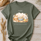 I Bake So I Don't Lose My Mind T-Shirt — Baker Humor Tee