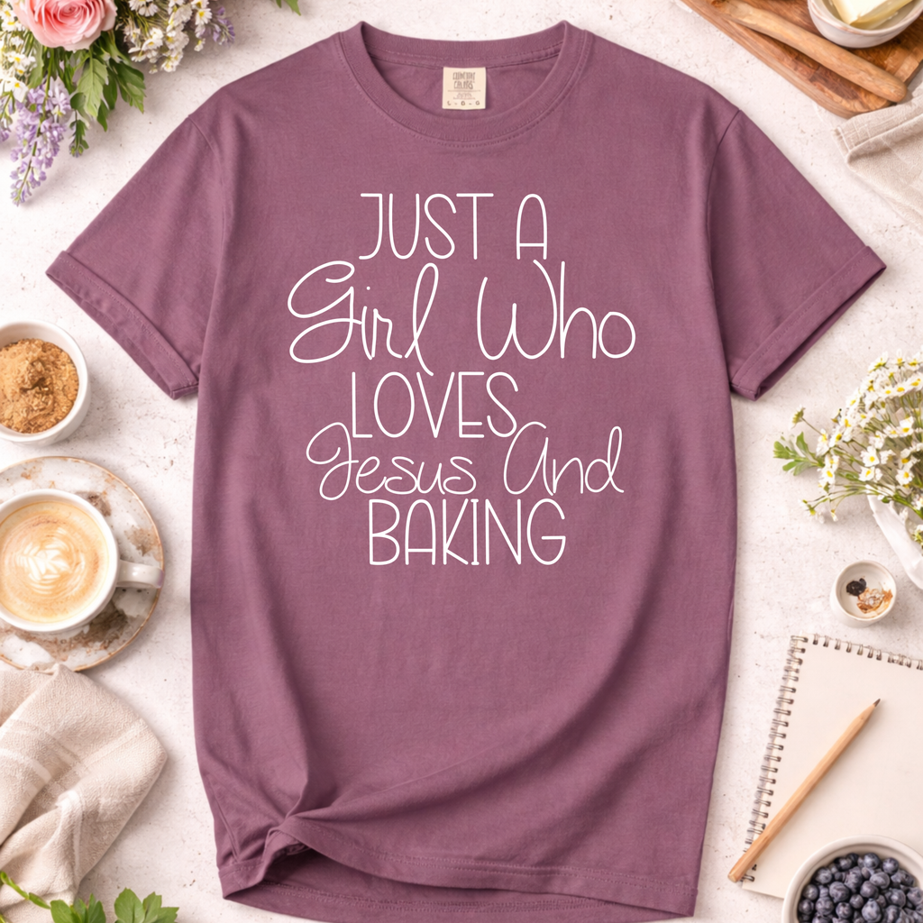 Just a Girl Who Loves Jesus and Baking T-Shirt