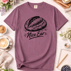 Nice Ear Sourdough Baking Humor T-Shirt