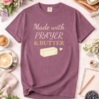 Christian Baking T-Shirt — "Made with Prayer and Butter"